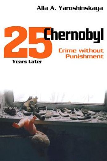 Chernobyl: Crime Without Punishment (en Inglés)