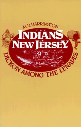 indians of new jersey,dickon among the lenapes (en Inglés)