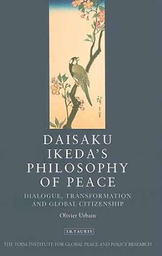 daisaku ikeda´s philosophy of peace,dialogue, transformation and global civilization