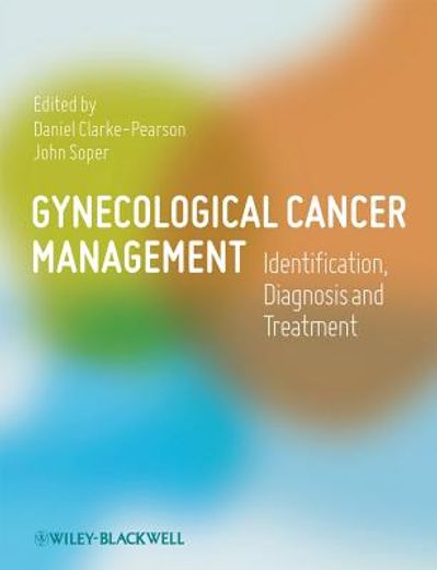 Gynecological Cancer Management: Identification, Diagnosis and Treatment (en Inglés)