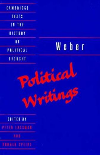 Weber: Political Writings Paperback (Cambridge Texts in the History of Political Thought) (en Inglés)
