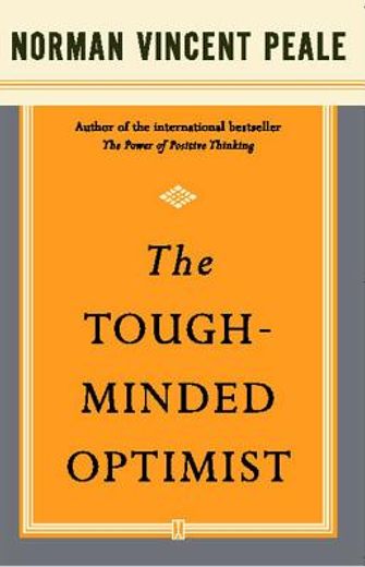 the tough minded optimist (en Inglés)