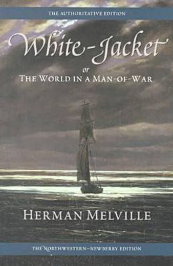 white-jacket,or, the world in a man-of-war
