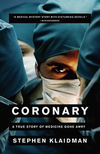 coronary,a true story of medicine gone awry (in English)