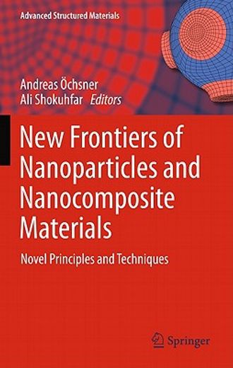 new frontiers of nanoparticles and nanocomposite materials,novel principles and techniques
