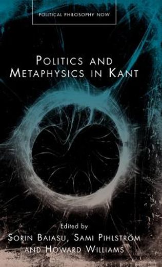 politics and metaphysics in kant