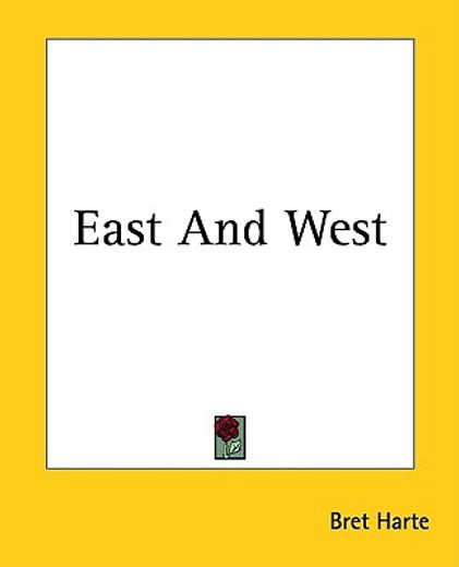 east and west