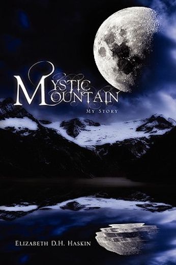 mystic mountain,my story
