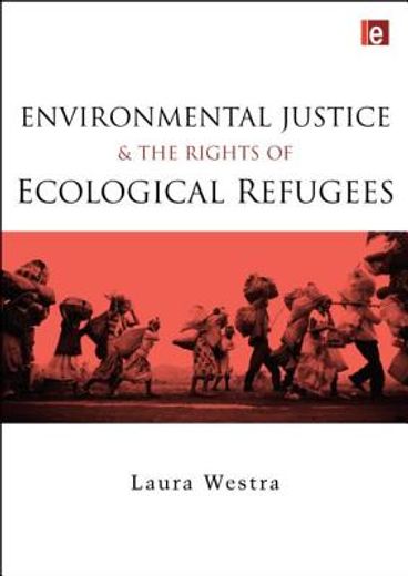 Environmental Justice and the Rights of Ecological Refugees (in English)