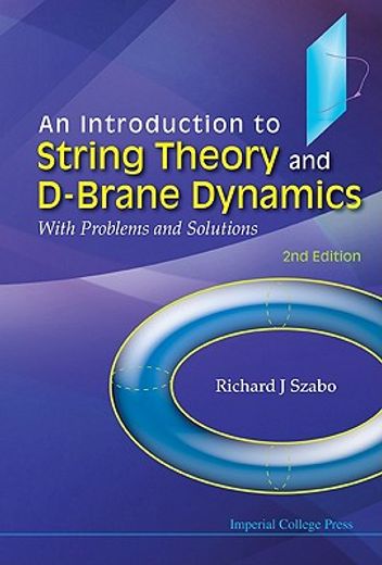 an introduction to string theory and d-brane dynamics,with problems and solutions