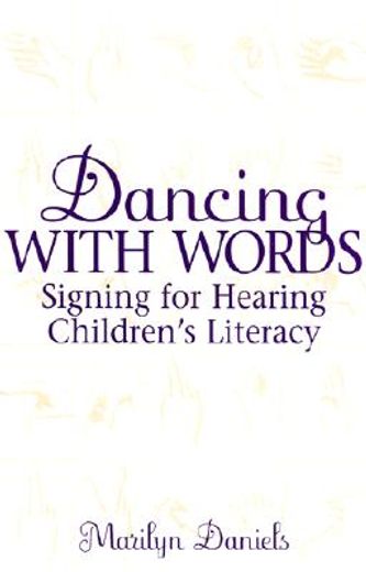 dancing with words,signing for hearing children´s literacy