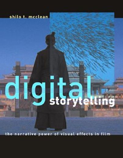 digital storytelling,the narrative power of visual effects in film