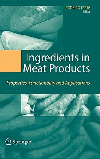ingredients in meat products,properties, functionality and applications