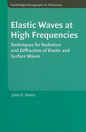 elastic waves at high frequencies,techniques for radiation and diffraction of elastic and surface waves