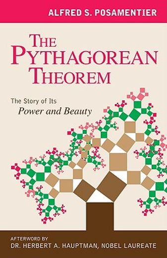 The Pythagorean Theorem: The Story of Its Power and Beauty (in English)