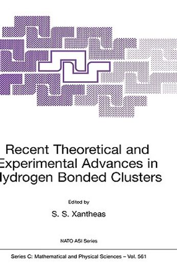 recent theoretical and experimental advances in hydrogen bonded clusters (in English)