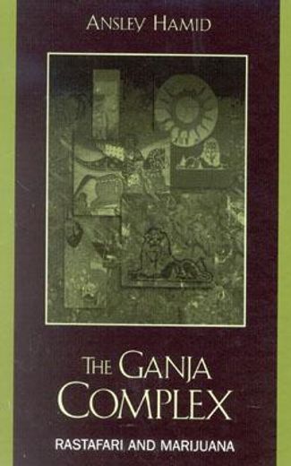 ganja complex,rastafari and marijuana