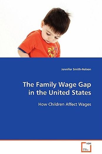 the family wage gap in the united states