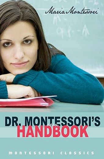 dr. montessori ` s own handbook (en Inglés)