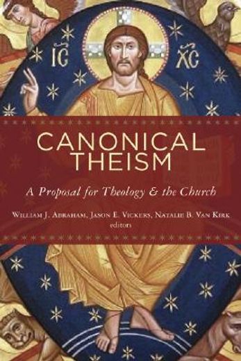 canonical theism,a proposal for theology and the church