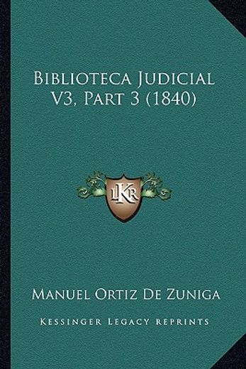 Biblioteca Judicial v3, Part 3 (1840)