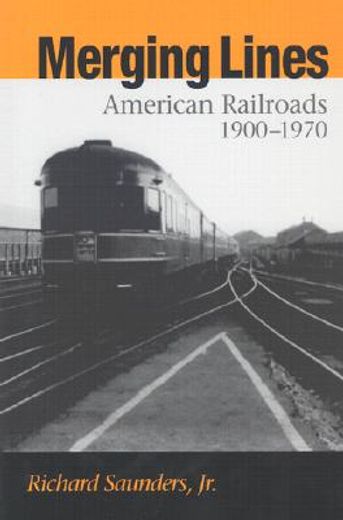 merging lines,american railroads 1900-1970