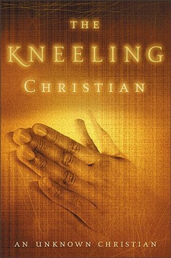 the kneeling christian (en Inglés)