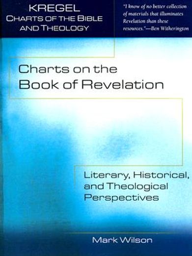 charts on the book of revelation,literary, historical, and theological perspectives
