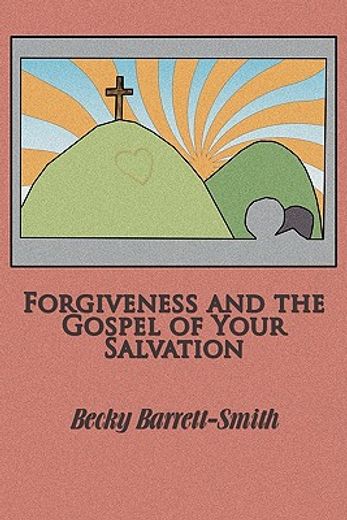 forgiveness and the gospel of his salvation