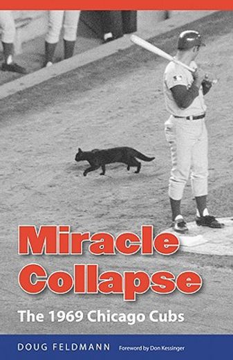 miracle collapse,the 1969 chicago cubs (en Inglés)