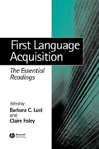 first language acquisition,the essential readings