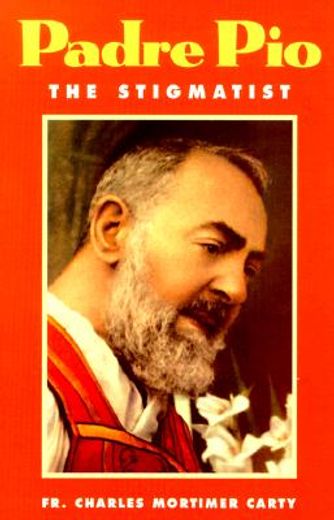 Padre Pio: The Stigmatist (en Inglés)