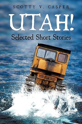 utah! selected short stories