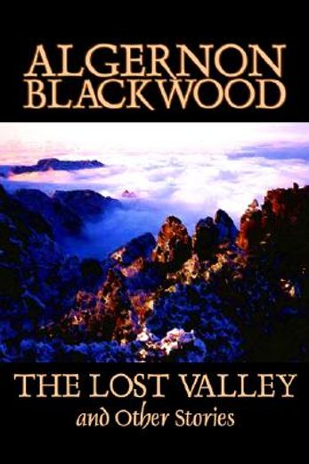 the lost valley and other stories (en Inglés)