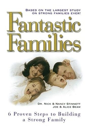 fantastic families,6 proven steps to building a strong family