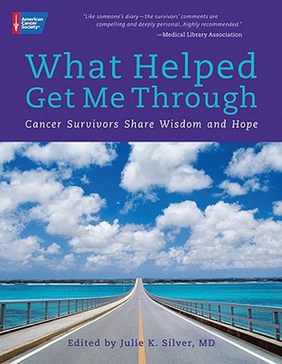 what helped me get through,cancer survivors share wisdom and hope