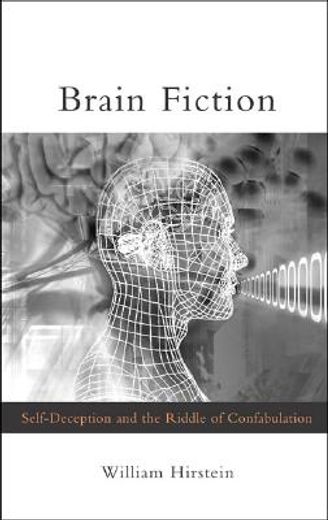 brain fiction,self-deception and the riddle of confabulation