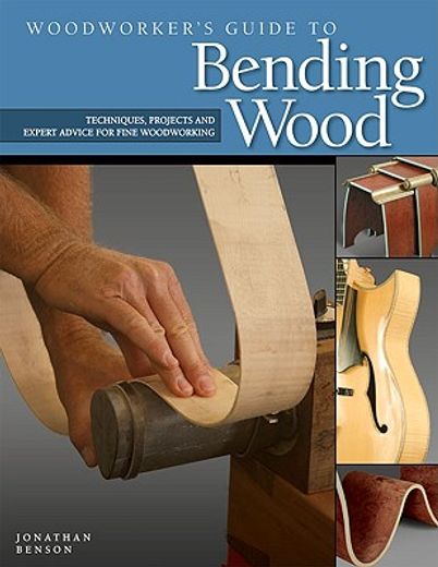 woodworker´s guide to bending wood