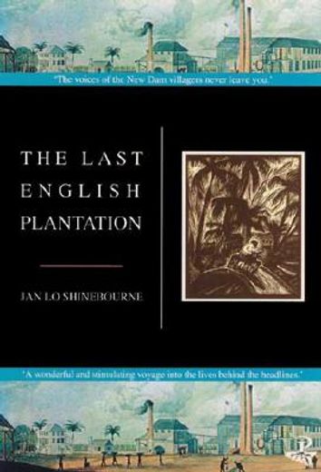 The Last English Plantation (in English)