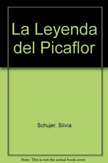 La Leyenda del Picaflor (in Spanish)