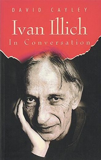 ivan illich in conversation (en Inglés)