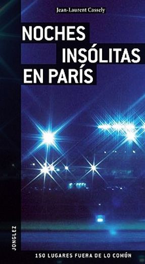 noches insolitas en paris (español) (91047) (guias jonglez)