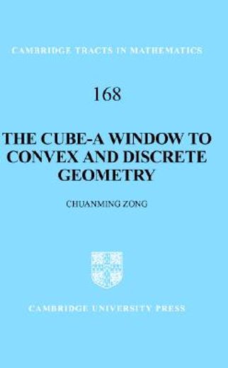 the cube,a window to convex and discrete geometry (en Inglés)