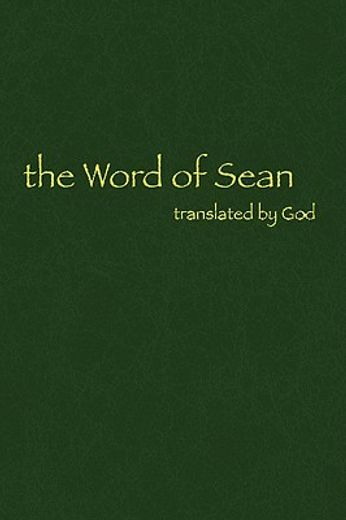 the word of sean translated by god
