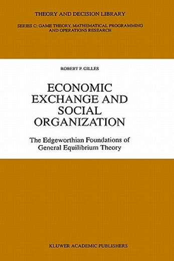 economic exchange and social organization. the edgeworthian foundations of general equilibrium theory.