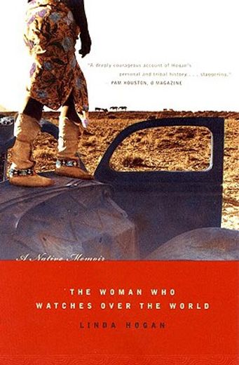the woman who watches over the world,a native memoir (en Inglés)