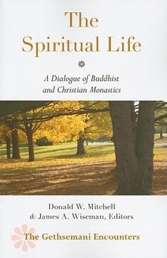 spiritual life,a dialogue of buddhist and christian monastics