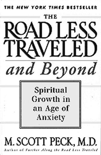 the road less traveled and beyond,spiritual growth in an age of anxiety (in English)