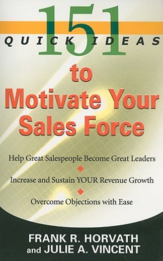 151 quick ideas to motivate your sales force