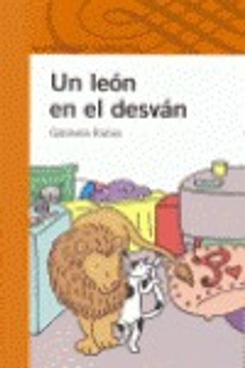 León en el desvan, un (Infantil Naranja 10 Años)
